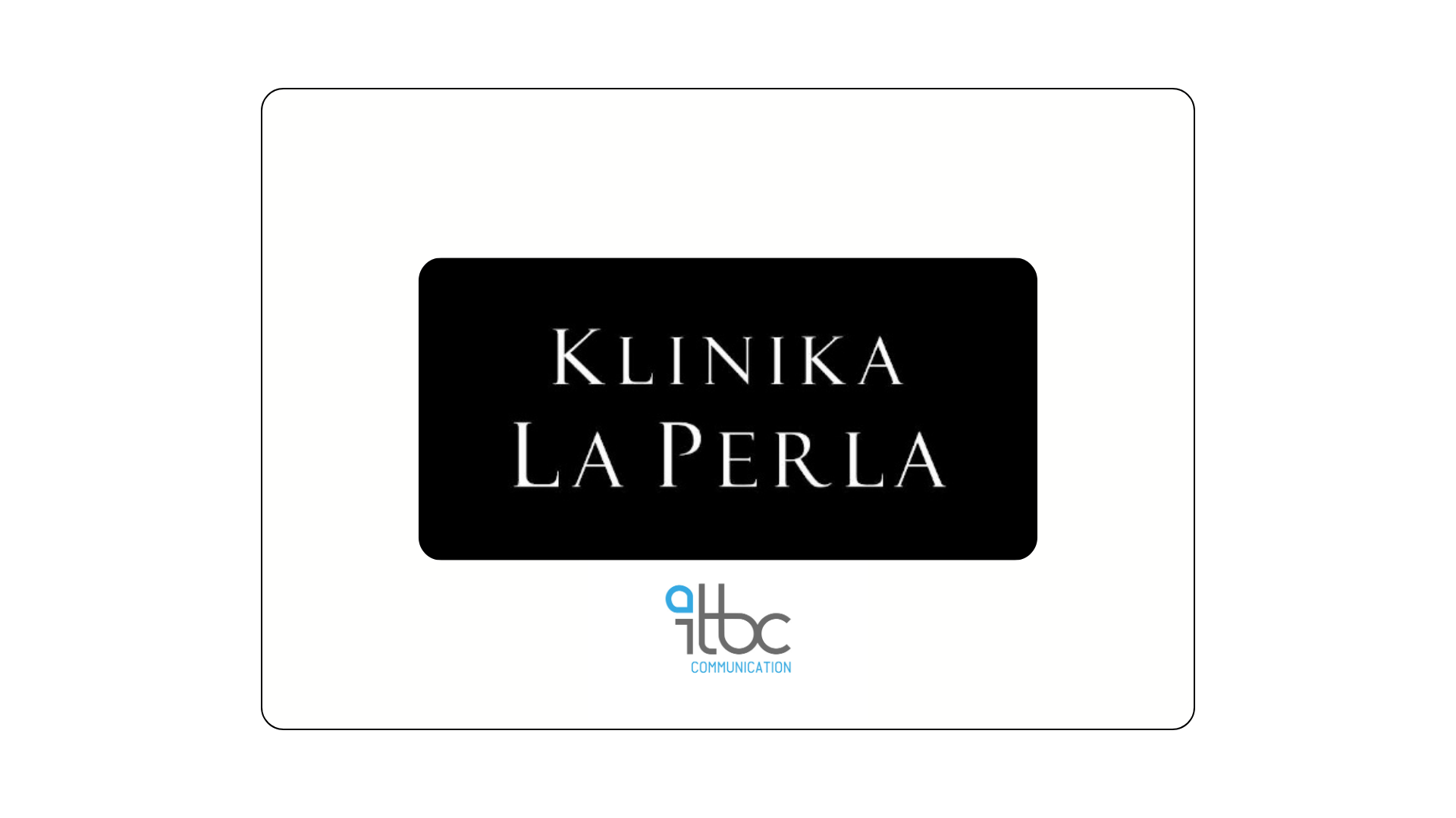 Klinika La Perla w portfolio ITBC Communication